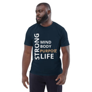 Strong Mind Body Purpose Life T-shirt in Navy - 100% Organic Cotton